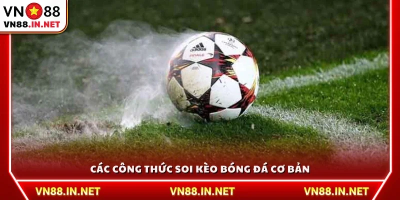 Những công thức soi kèo bóng đá cơ bản