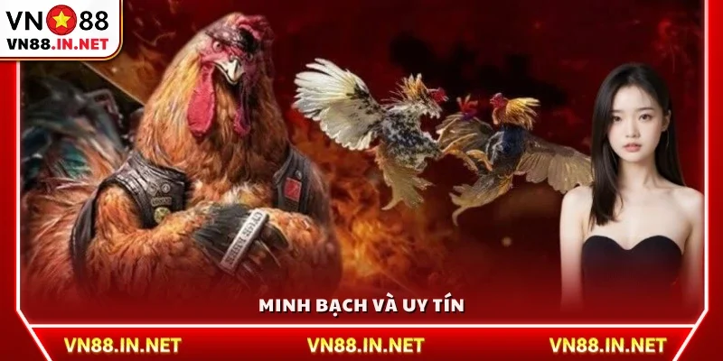 Minh bạch và luôn giữ uy tín