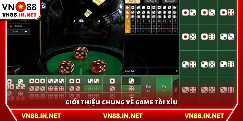 Tổng quan về trò chơi tài xỉu